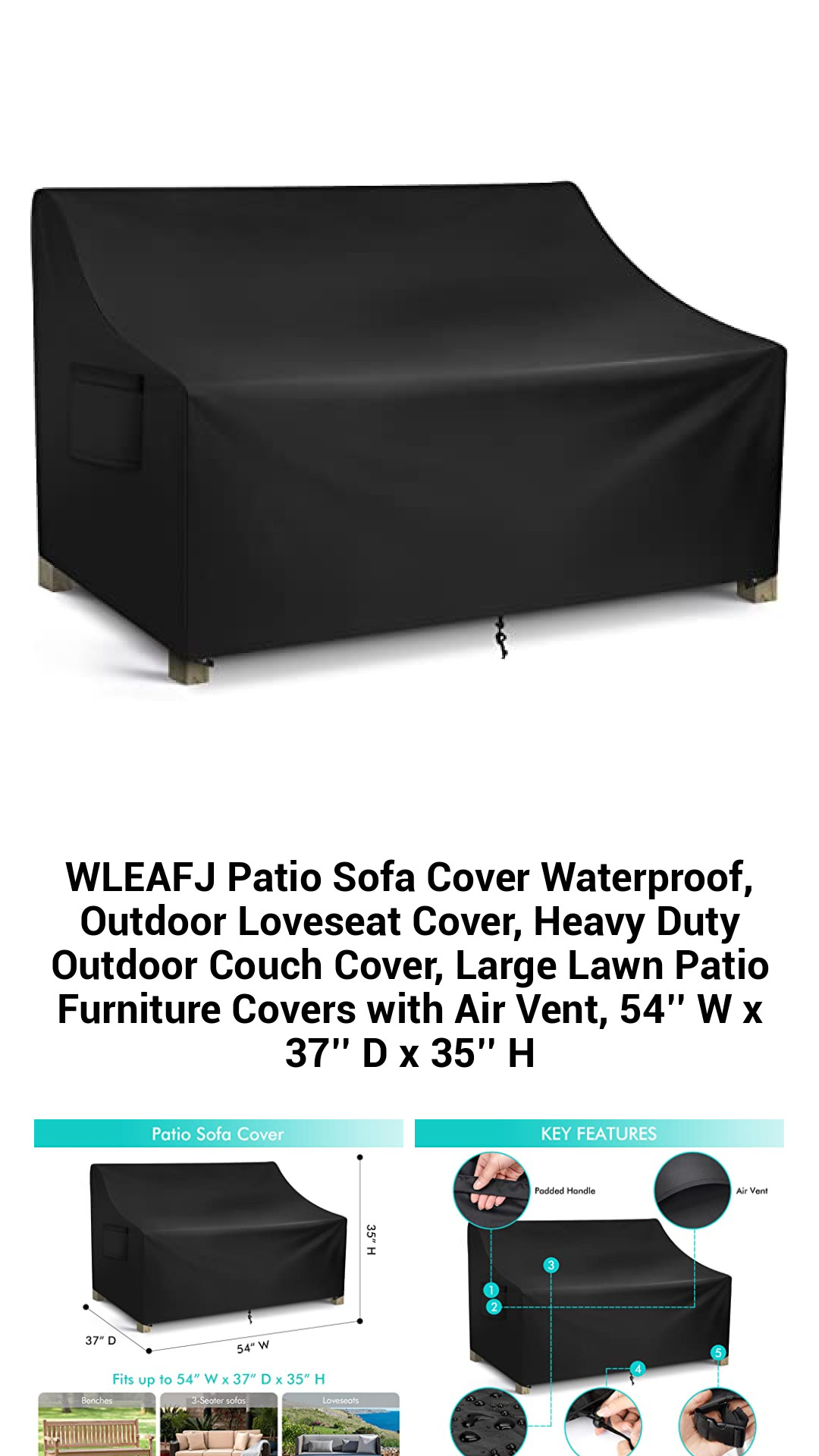 WLEAFJ Patio Sofa Cover Waterproof, Outdoor Loveseat Cover, Heavy Duty Outdoor Couch Cover, Large Lawn Patio Furniture Covers with Air Vent, 54’’ W x 37’’ D x 35’’ H WLEAFJ Patio Sofa Cover Waterproof, Outdoor Loveseat Cover, Heavy Duty Outdoor Couch Cover, Large Lawn Patio Furniture Covers with Air Vent, 54’’ W x 37’’ D x 35’’ H
